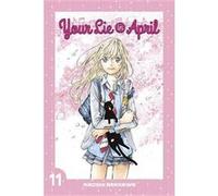 Your Lie In April 11 by Naoshi Arakawa Naoshi Arakawa, (Auteur)