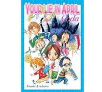Your Lie In April Coda Arakawa, Naoshi (Auteur)