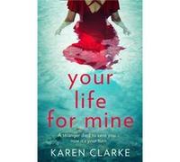 Your Life for Mine by Karen Clarke Paperback Book Karen Clarke (Auteur)