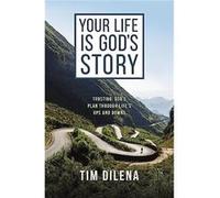 Your Life is Gods Story by Tim Dilena Paperback Book Tim Dilena (Auteur)