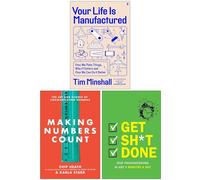 Your Life Is Manufactured, Making Numbers Count & Get Sh*t Done 3 Books Collection Set