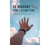 Your Life Is Precious Because…: 50 Biblical Reasons You Are Loved, Chosen, and Special (NIV Devotional)