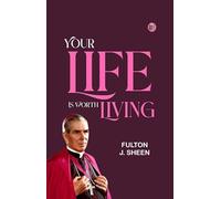 Your Life is Worth Living