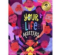 YOUR LIFE MATTERS by CHRIS SINGLETON Chris Singleton , Illustrated by Taylor Barron (Auteur)