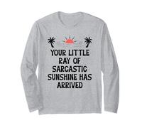 Your Little Ray of Sarcastic Sunshine Has Arrived Summer Manche Longue