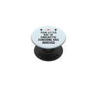 Your Little Ray of Sarcastic Sunshine Has Arrived Summer PopSockets PopGrip Adhésif