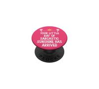Your Little Ray Sarcastic Sunshine Has Arrived Funny Summer PopSockets PopGrip Adhésif