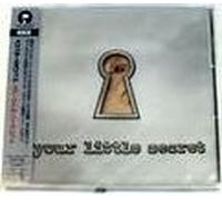 Your Little Secret [Import]
