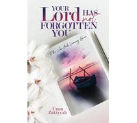 Your Lord Has Not Forgotten You: To The Non-Arab Learning Qur'an