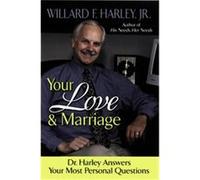 Your Love and Marriage Willard F. Harley (Auteur)
