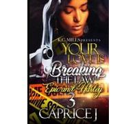 Your Love Is Breaking The Law 3