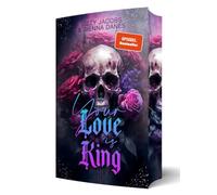 Your Love is King: Mit wunderschönem limitierten Farbschnitt (King-and-War-Reihe)