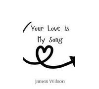 Your Love Is My Song