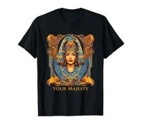 Your Majesty - Votre Majesté Cléopâtre T-Shirt Graphique avec Valeur