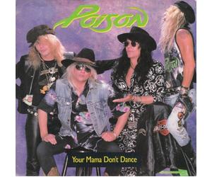 Your Mama Don't Dance/Tearin Down The Walls [Import]