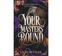 Your Masters' Bound: A Why-Choose Masked Men Romance