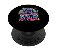 Your Mentality is Your Reality Mindset Thoughts - PopSockets PopGrip Adhésif