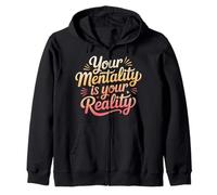Your Mentality is Your Reality Mindset Thoughts - Sweat à Capuche