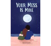 Your Mess is Mine: A Haven Coast Novel