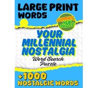 Your Millennial Nostalgia Search Word Puzzle Book: A Journey Back to the Golden Days of Growing Up