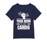 Your Mom is My Cardio (à l'arrière) T-Shirt, Femme Grandes Tailles, Bleu Marine, 4X