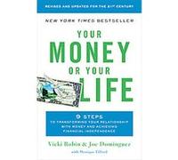 Your Money or Your Life Joe Dominguez, Monique Tilford (Auteur)
