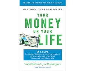 Your Money or Your Life Joe Dominguez, Monique Tilford (Auteur)