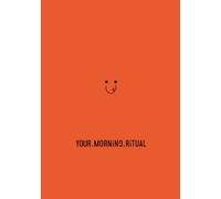 Your Morning Ritual: A5 Journal to Help with Forming New Habits, using daily Gratitude, Affirmation, Intentions and a few Coaching Tools