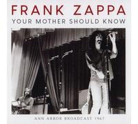 Your Mother Should Know: Ann Arbor Broadcast 1967 by Frank Zappa [CD] NEUF