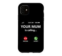 Your Mum is Calling Mom Joke for Kids Boys Girl Dad Call Mom Coque pour iPhone 11