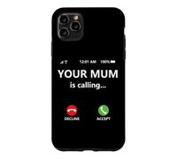 Your Mum is Calling Mom Joke for Kids Boys Girl Dad Call Mom Coque pour iPhone 11 Pro Max