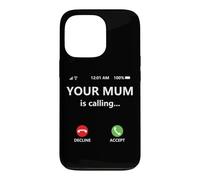 Your Mum is Calling Mom Joke for Kids Boys Girl Dad Call Mom Coque pour iPhone 13 Pro