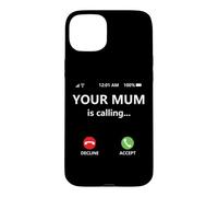 Your Mum is Calling Mom Joke for Kids Boys Girl Dad Call Mom Coque pour iPhone 15 Plus