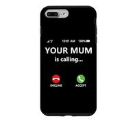 Your Mum is Calling Mom Joke for Kids Boys Girl Dad Call Mom Coque pour iPhone 7 Plus/8 Plus
