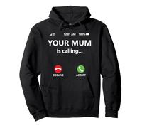 Your Mum is Calling Mom Joke for Kids Boys Girl Dad Call Mom Sweat à Capuche
