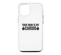Your Mum is My Cardio Coque pour iPhone 12/12 Pro