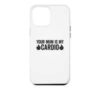 Your Mum is My Cardio Coque pour iPhone 12 Pro Max
