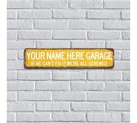 Your Name Here Garage If He Can't Fix It We're All Screwed Décoration d'intérieur en métal personnalisée pour porte d'entrée, salon, dortoir, 10,2 x 45,7 cm, cadeau pour mécanicien, plaque en métal