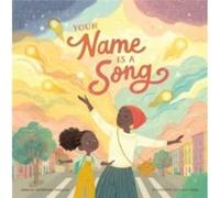 YOUR NAME IS A SONG by J THOMPKINSBIGELOW Jamilah Thompkins bigelow (Auteur)