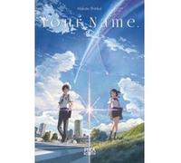 Your Name. Makoto Shinkai (Auteur)