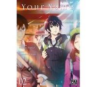 Your Name. T02 Ranmaru Kotone (Dessinateur), Makoto Shinkai (Auteur)