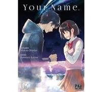 Your Name. T03 Ranmaru Kotone (Dessinateur), Makoto Shinkai (Auteur)