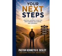 Your Next Steps: Beginning the Journey of Becoming a Disciple of Jesus