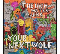 The High Water Marks Your Next Wolf (Vinyl) 12" Album