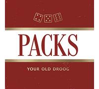 Your Old Droog - Packs