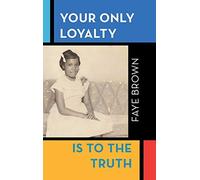 Your Only Loyalty Is To The Truth