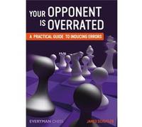 Your Opponent Is Overrated James Schuyler, (Auteur)