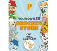 Your own 3D Grocery Store! Cut, fold and play! 3D Groceries boxes, paper bills, barcodes and price tags!: 12 Pages (US Letter 8.5x11in) of DIY play ... play - Paper playtime - Creative activity
