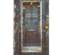 Your Own Front Door: reconnecting with yourself