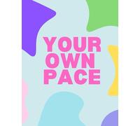 your own pace: life isn't a race